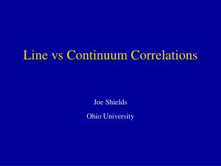 Line vs Continuum Correlations