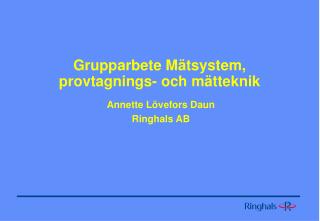 Grupparbete Mätsystem, provtagnings- och mätteknik