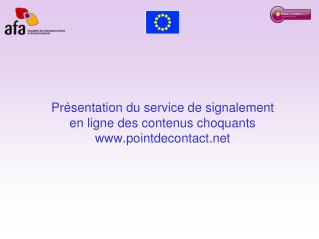 Présentation du service de signalement en ligne des contenus choquants pointdecontact