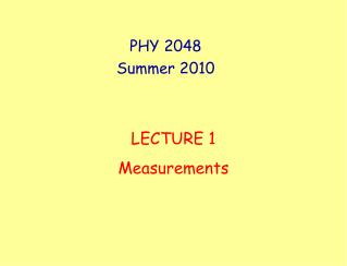 PHY 2048 Summer 2010