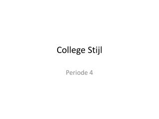 College Stijl
