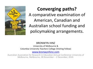 BRONWYN HINZ University of Melbourne &amp; Columbia University Teachers College (Visiting Fellow)