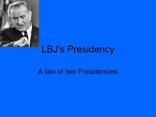 LBJ’s Presidency