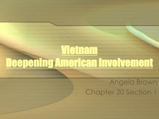 Vietnam Deepening American Involvement