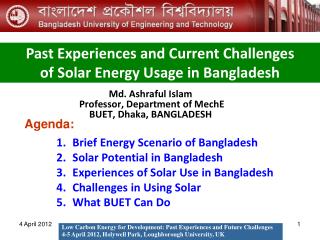Md. Ashraful Islam Professor, Department of MechE BUET, Dhaka, BANGLADESH
