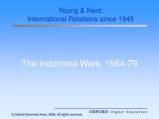 The Indochina Wars, 1954-79