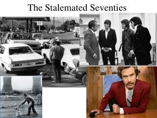 The Stalemated Seventies