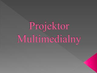 Projektor Multimedialny