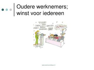 Oudere werknemers; winst voor iedereen