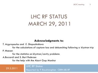 LHC RF Status March 29, 2011
