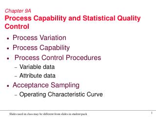 Chapter 9A Process Capability and Statistical Quality Control