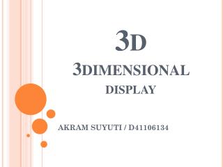 3d 3 DIMENSIONAL display