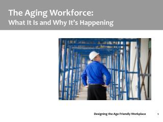 The Aging Workforce: What It Is and Why It’s Happening