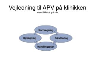 Vejledning til APV på klinikken tillidsfolk.fysio.dk