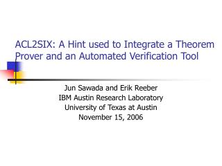 ACL2SIX: A Hint used to Integrate a Theorem Prover and an Automated Verification Tool