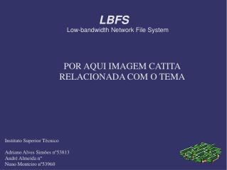 LBFS Low-bandwidth Network File System