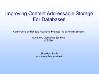 Improving Content Addressable Storage For Databases