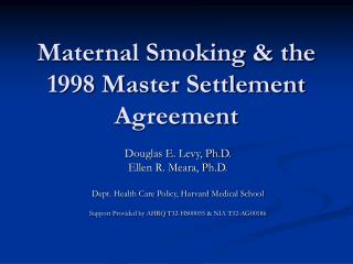 Maternal Smoking &amp; the 1998 Master Settlement Agreement