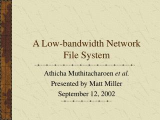 A Low-bandwidth Network File System