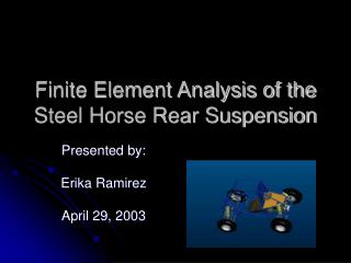 Finite Element Analysis of the Steel Horse Rear Suspension