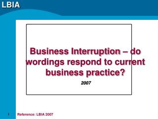 Business Interruption – do wordings respond to current business practice?