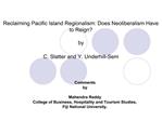 Reclaiming Pacific Island Regionalism: Does Neoliberalism Have to Reign by C. Slatter and Y. Underhill-Sem