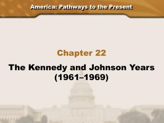 America: Pathways to the Present