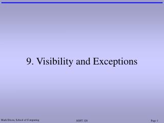 9. Visibility and Exceptions