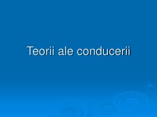 Teorii ale conducerii