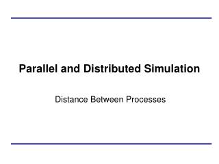 Parallel and Distributed Simulation