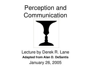 Perception and Communication