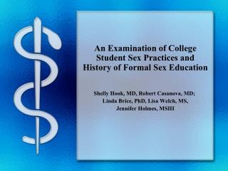 An Examination of College Student Sex Practices and History of Formal Sex Education