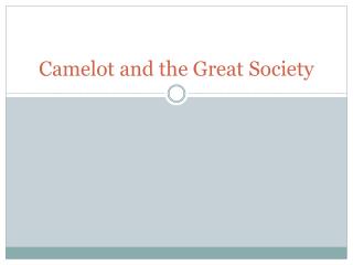 Camelot and the Great Society