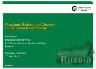 Russland, Risiken und Chancen für deutsche Unternehmen