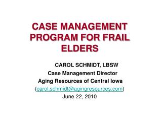 CASE MANAGEMENT PROGRAM FOR FRAIL ELDERS