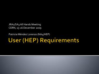 User (HEP) Requirements