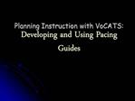 Planning Instruction with VoCATS: Developing and Using Pacing Guides