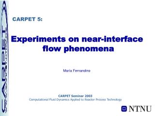 Experiments on near-interface flow phenomena