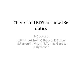 Checks of LBDS for new IR6 optics