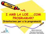 I AMB LA LOE... PROGRAMAR