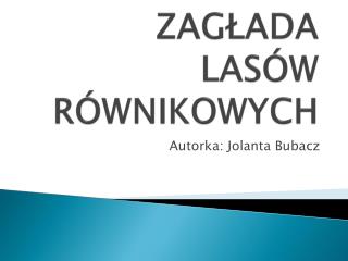 ZAGŁADA LASÓW RÓWNIKOWYCH