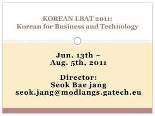 KOREAN LBAT 2011: Korean for Business and Technology