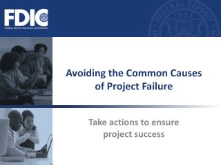 Avoiding the Common Causes of Project Failure
