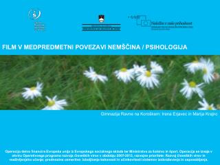 FILM V MEDPREDMETNI POVEZAVI NEMŠČINA / PSIHOLOGIJA