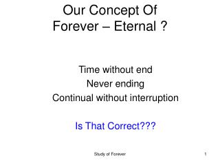 Our Concept Of Forever – Eternal ?