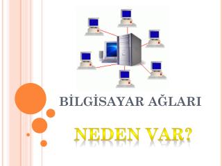 BİLGİSAYAR AĞLARI