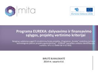 Programa EUREKA: dalyvavimo ir finansavimo sąlygos, projektų vertinimo kriterijai