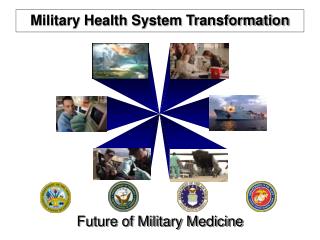 Military Health System Transformation