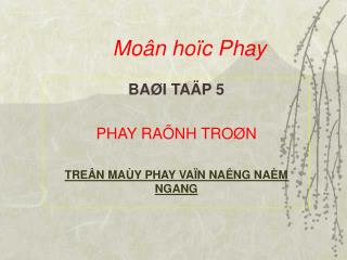 Moân hoïc Phay