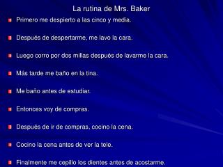 La rutina de Mrs. Baker